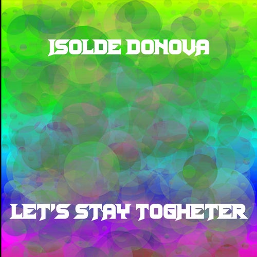 Let's Stay Togheter