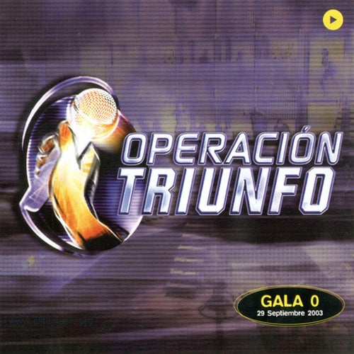 Operación Triunfo (Gala 0 / 2003)