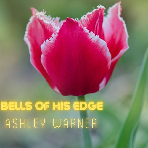 Bells of His Edge