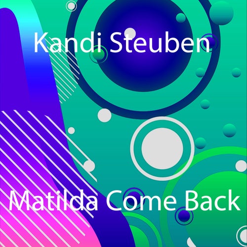 Matilda Come Back