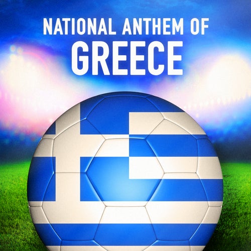 Greece: Ýmnos Eis Tīn Eleutherían (Greek National Anthem) - Single