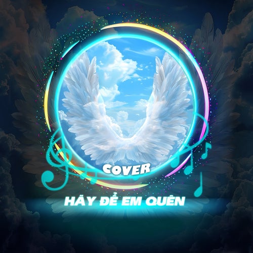 Hãy Để Em Quên (Cover)