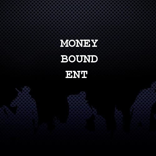 Money Bound Ent Profile