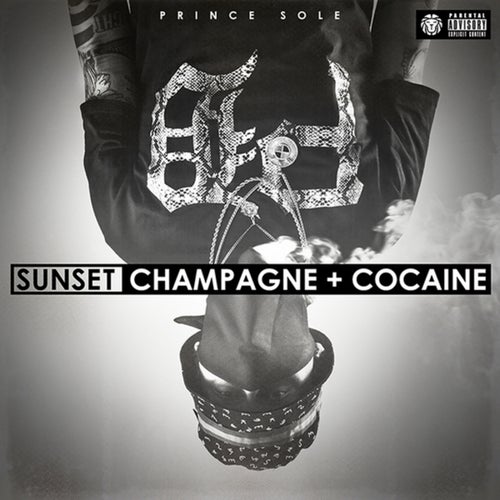 Sunset, Champagne + Cocaine (Deluxe Edition)