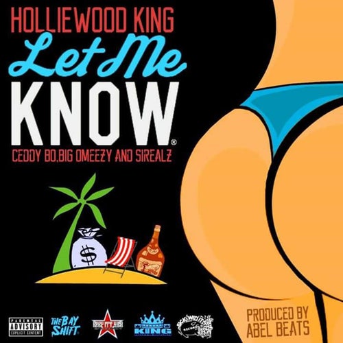 Let Me Know (feat. Ceddy Bo, Big Omeezy & Sirealz) - Single