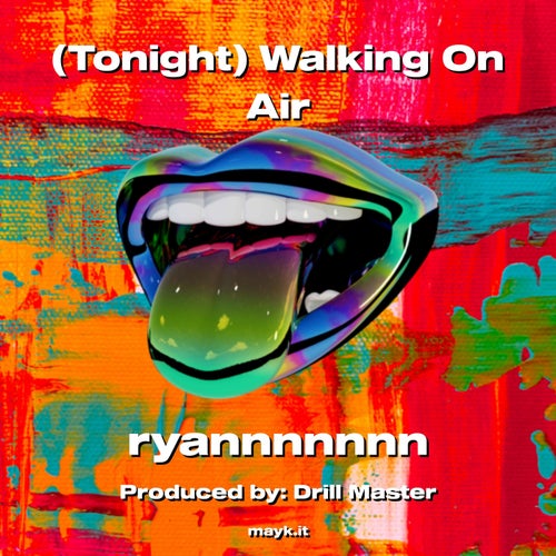 (Tonight) Walking On Air