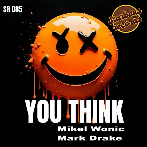 You Think