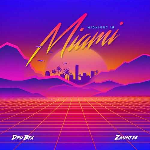 Midnight in Miami  (feat. Zauntee)