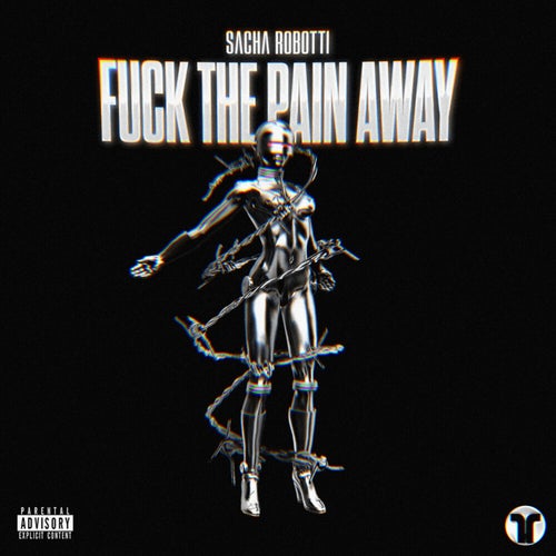 Fuck The Pain Away (Extended Mix)