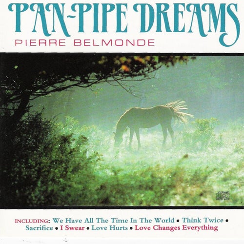 Pan Pipe Dreams - 18 Beautiful Instrumental Pieces
