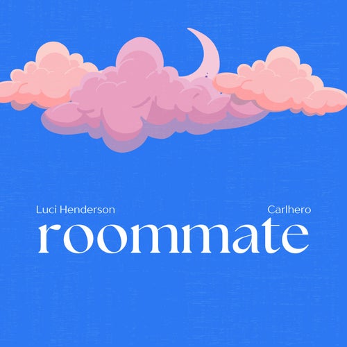 roommate (feat. Carlhero)