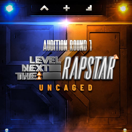 The Next Level: Rapstar Audition Round 1 (Season 1)