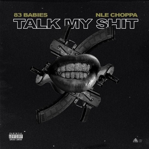 Talk My Shit (feat. NLE Choppa)