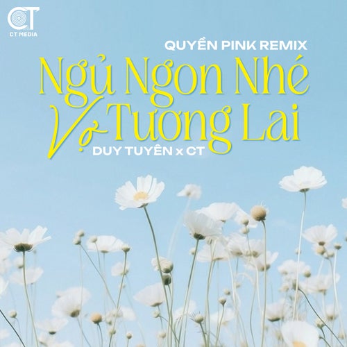 Ngủ Ngon Nhé Vợ Tương Lai Remix (Quyền Pink)