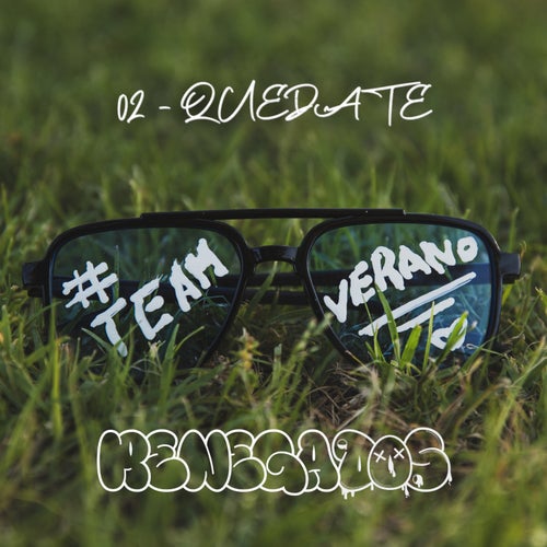 Quédate (Team Verano)