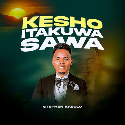 Kesho Itakuwa Sawa