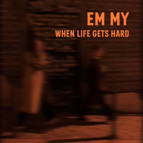 When Life Gets Hard