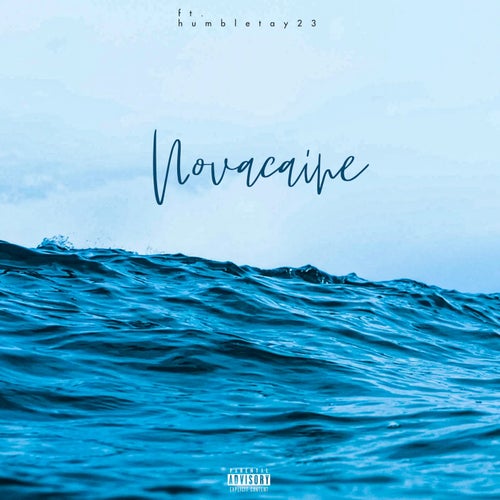 Novacaine (feat. Humbletay23)