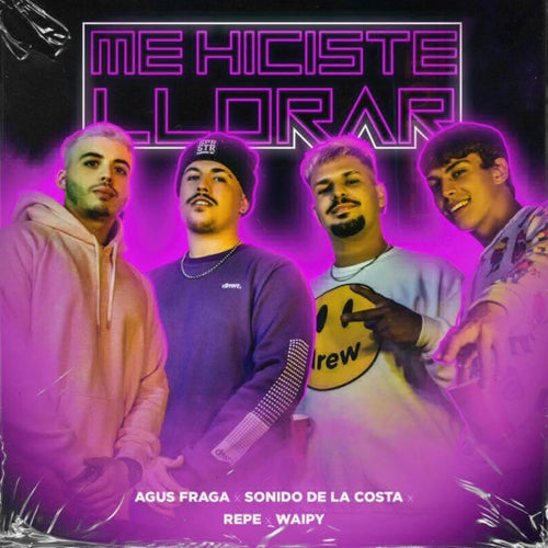 Me Hiciste Llorar (feat. Waipy)