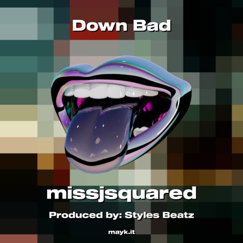 Down Bad