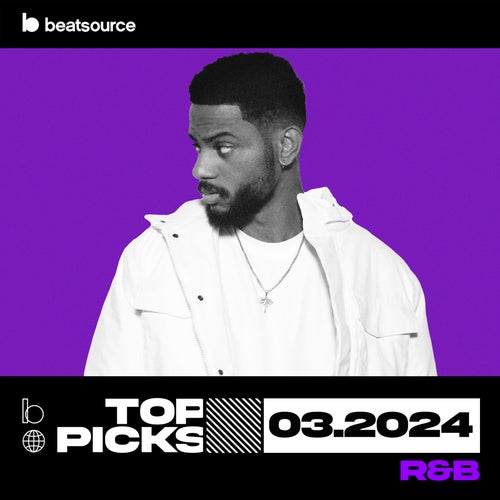 R&B Top Picks March 2024 Album Art