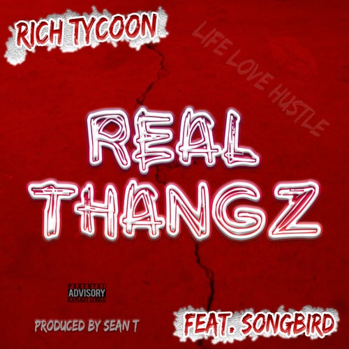 Real Thangz (feat. Songbird)