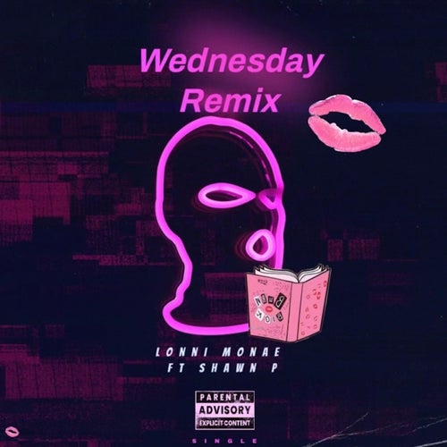 Wednesday (feat. Shawn P) [Remix]