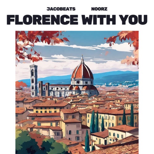 Florence With You (feat. Noorz)