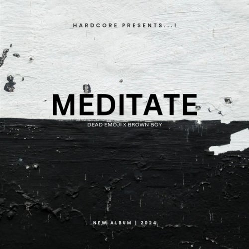 Meditate (feat. Brown Boy)