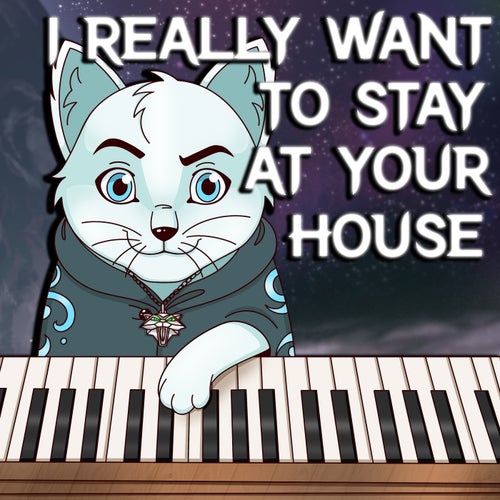 I Really Want to Stay at Your House (from "Cyberpunk: Edgerunners")