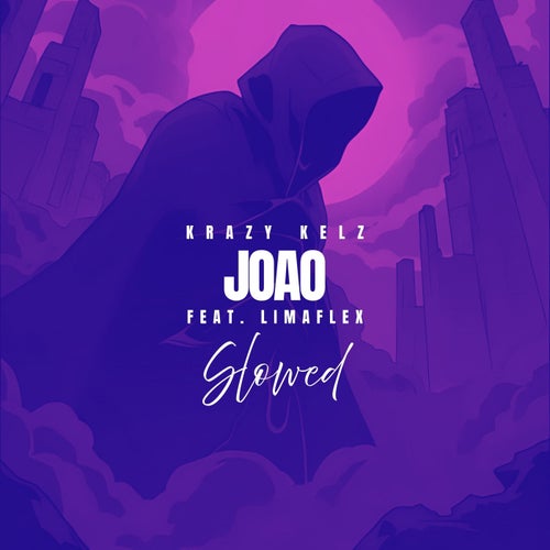 Joao - Slowed (feat. LimaFlex)