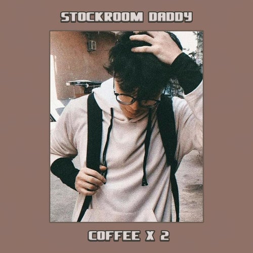 Coffee X 2 by Stockroom Daddy on Beatsource