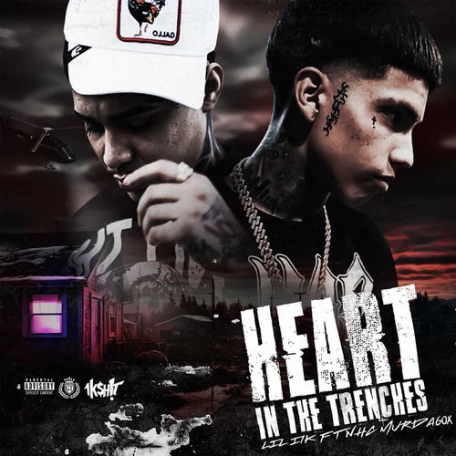 Heart In The Trenches (feat. NHC Murda 60x)