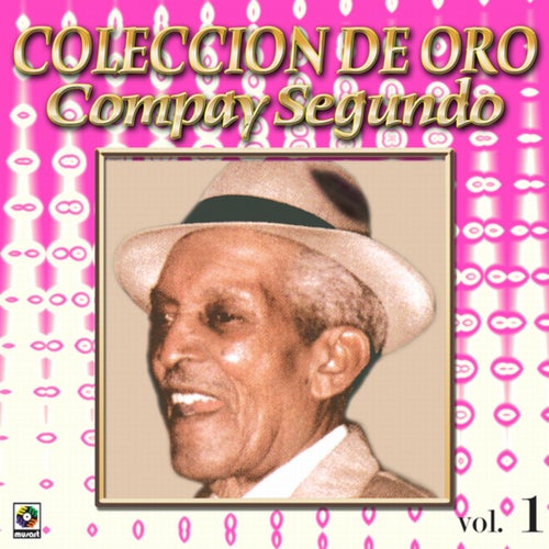 Colección De Oro: El Inolvidable, Vol. 1