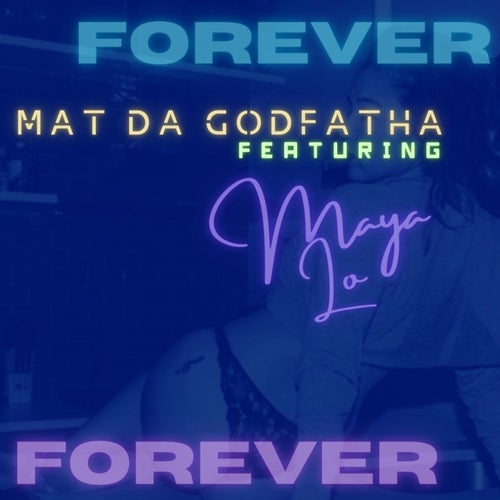 Forever  (feat. Maya Lo)