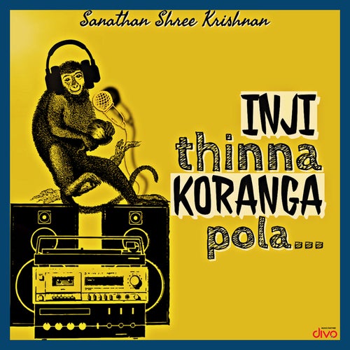 Inji Thinna Koranga Pola