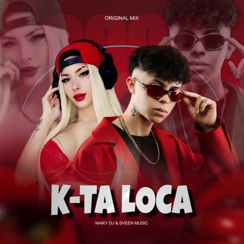 K - Ta Loca