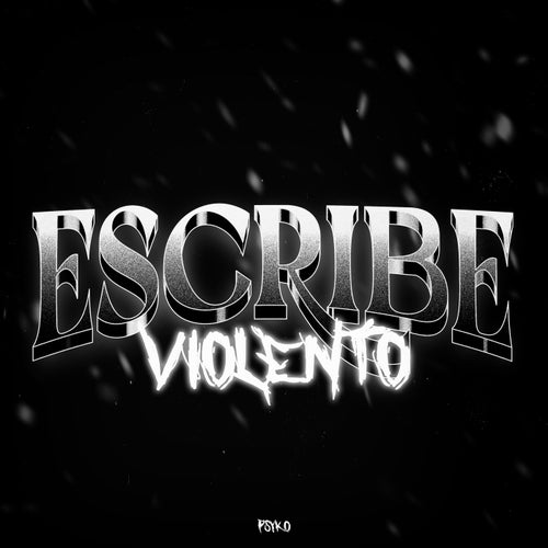Escribe Violento
