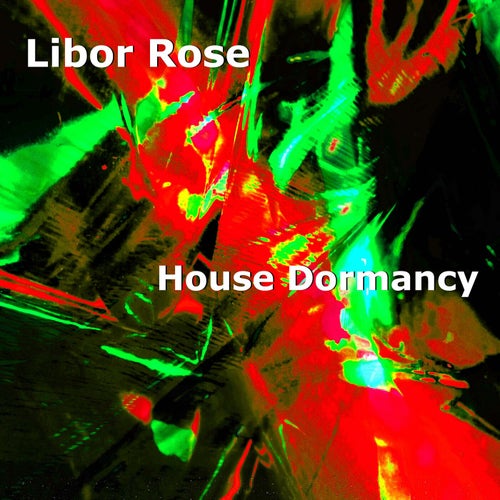 House Dormancy