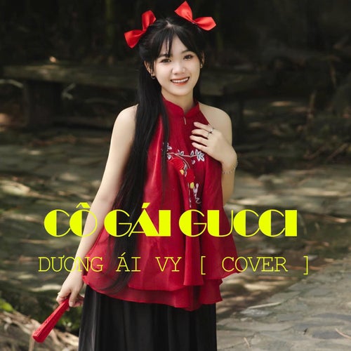Cô Gái Gucci (Dương Ái Vy)