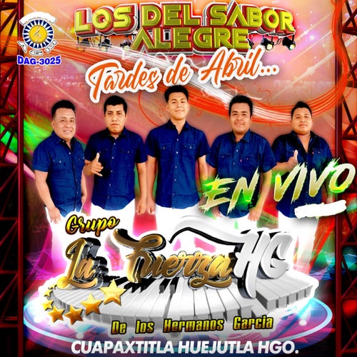 Los Del Sabor Alegre Tardes de Abril (En Vivo)