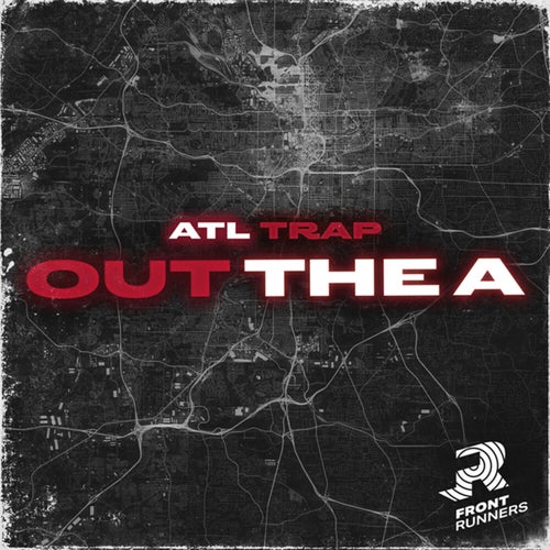 Out The A: ATL Trap
