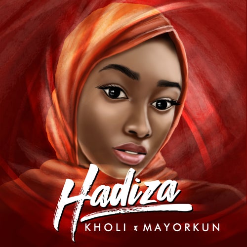 Hadiza feat. Mayorkun