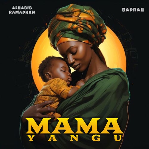 MAMA YANGU (feat. Badrah)