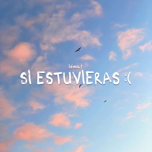 Si Estuvieras