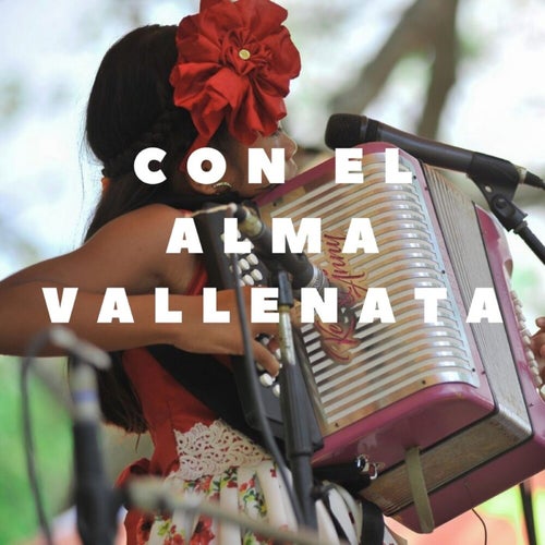 Con el Alma Vallenata