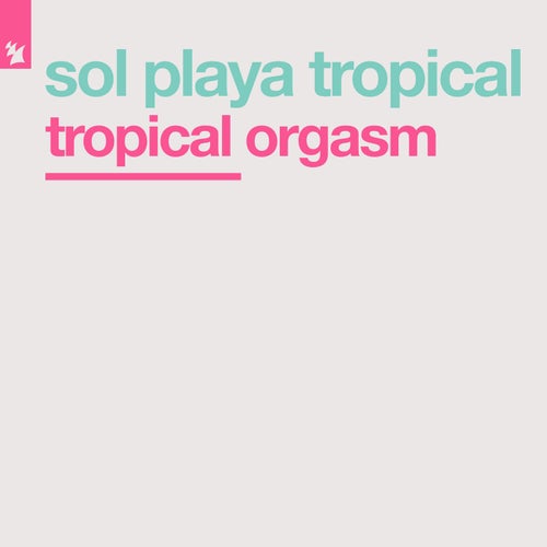 Tropical Orgasm