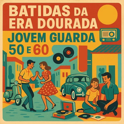 Batidas da Era Dourada: Jovem Guarda 50 e 60