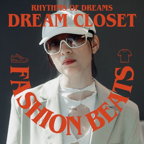 Fashion Beats - Dream Closet