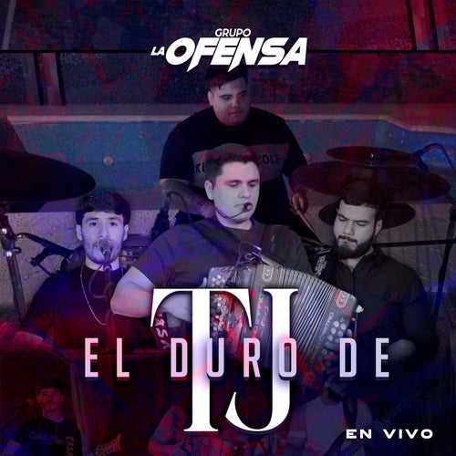El Duro De TJ (En Vivo)